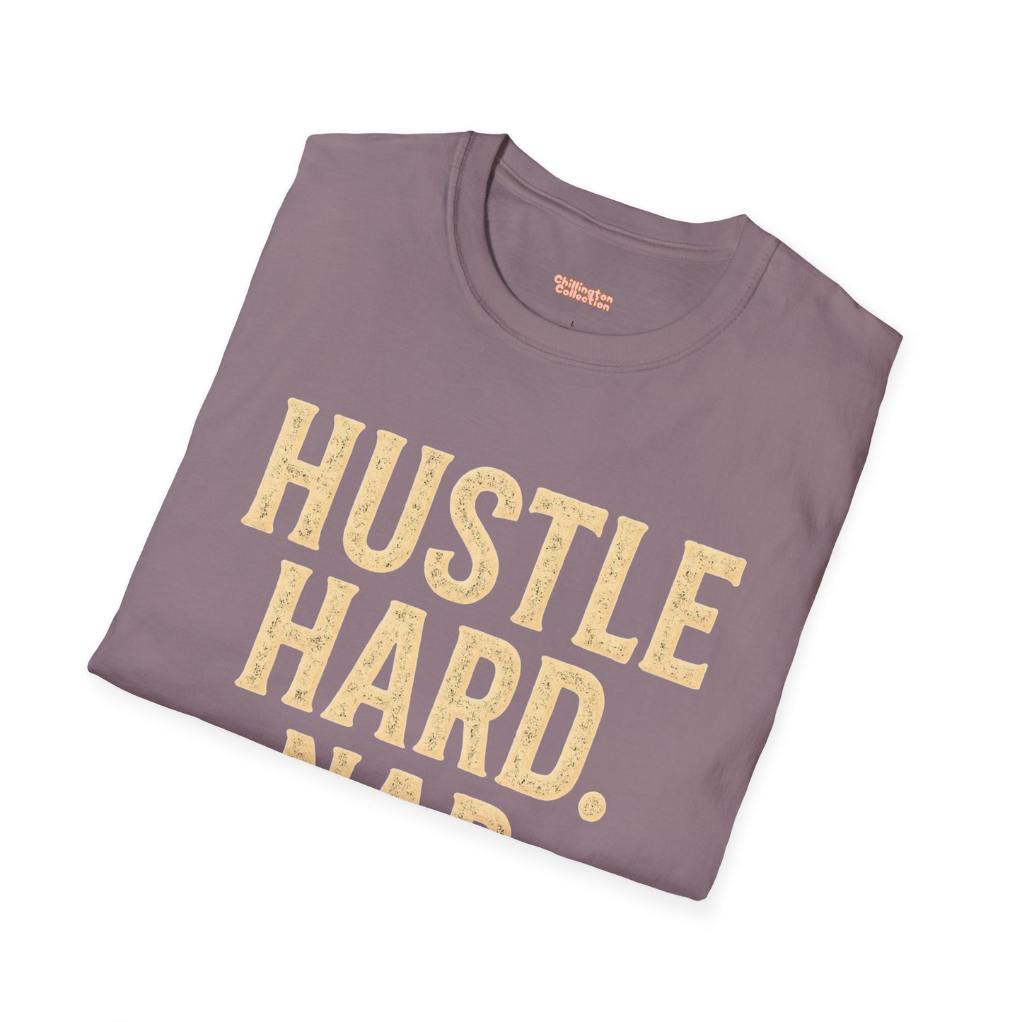 Hustle Hard Nap Harder Unisex T-Shirt