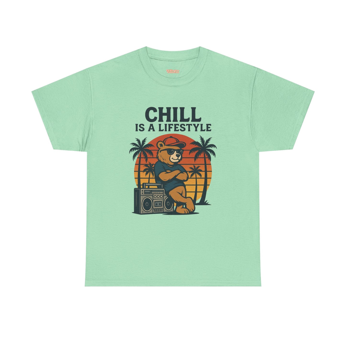 Chill Is A Lifestyle T-shirt