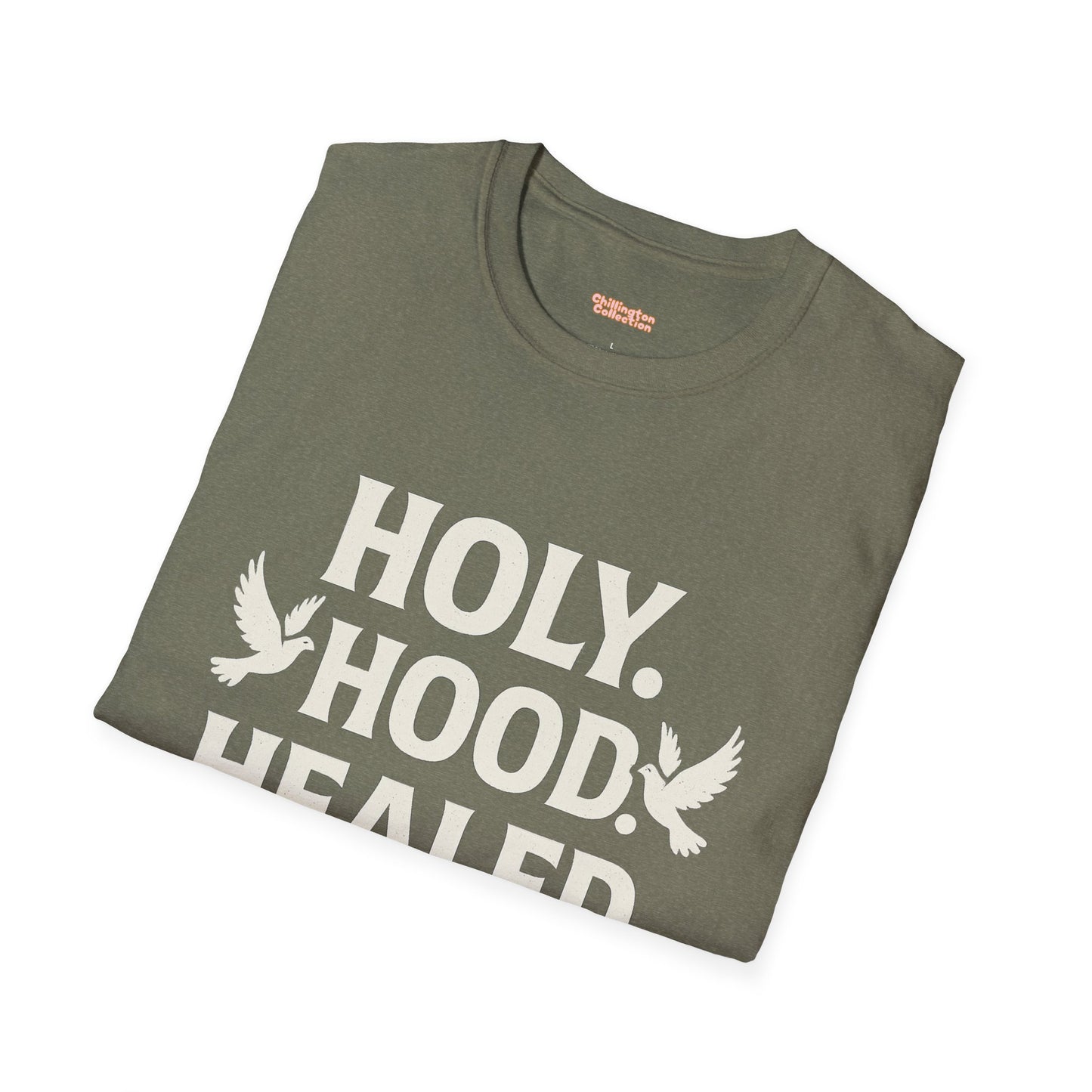 Holy Hood Healed Unisex T-Shirt
