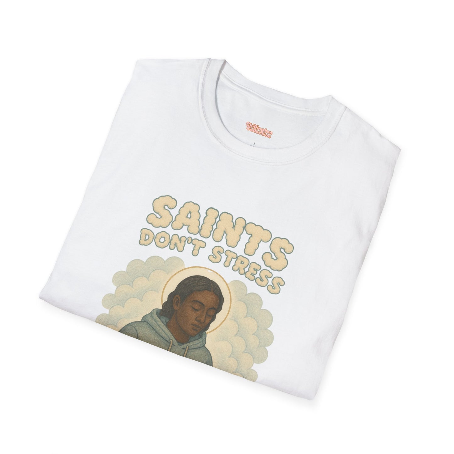 Saints Don't Stress Unisex T-Shirt