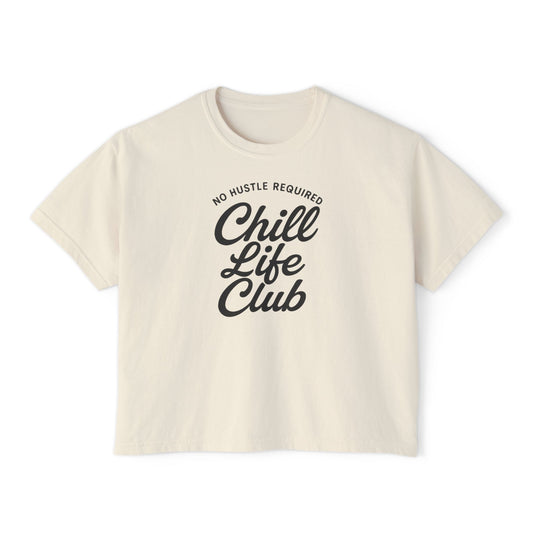 Chill Life Club Women's Boxy T-Shirt
