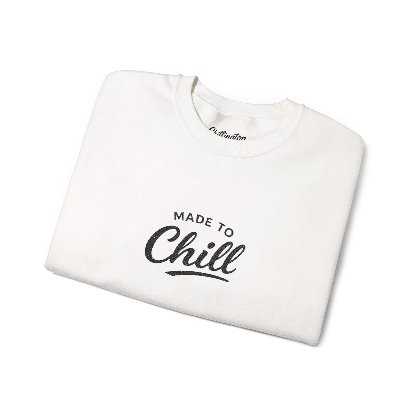 Made to Chill Sweatshirt
