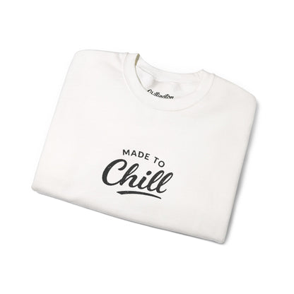 Made to Chill Sweatshirt