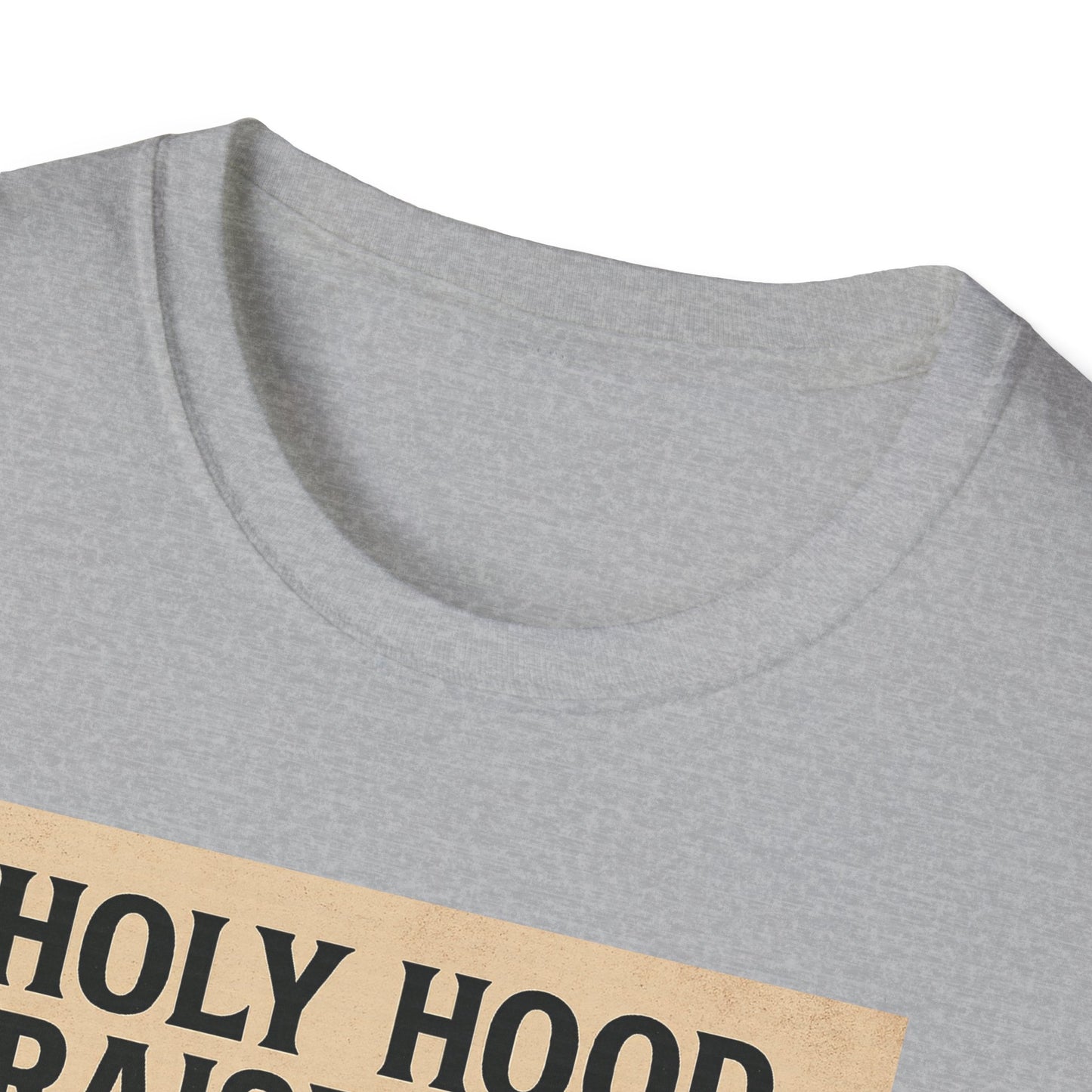 Holy Hood Unisex T-Shirt