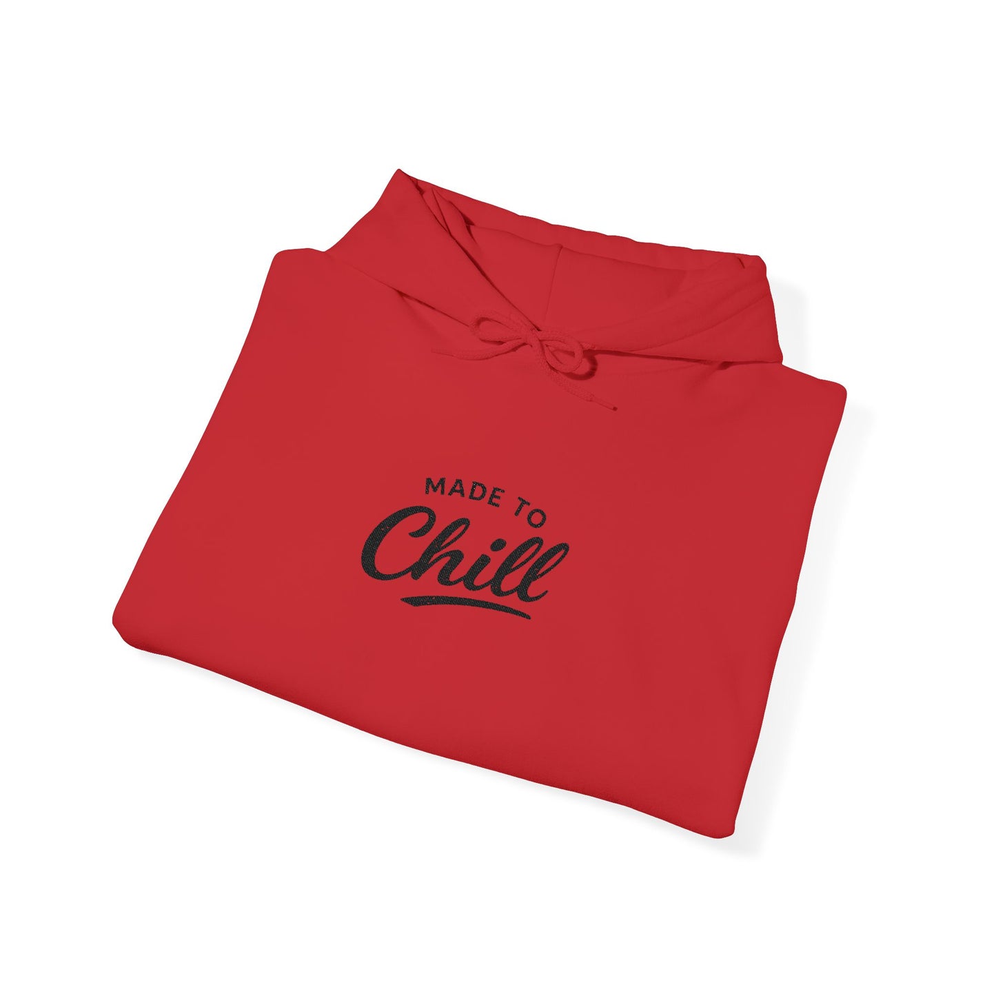Made To Chill Hoodie