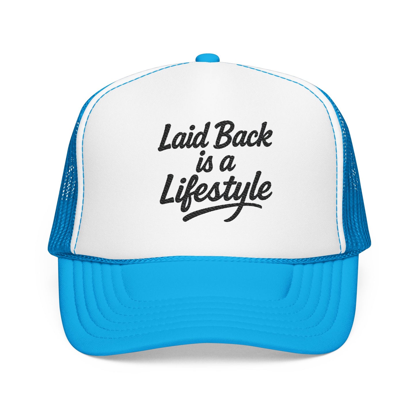 Laid Back Is a Lifestyle Trucker Hat