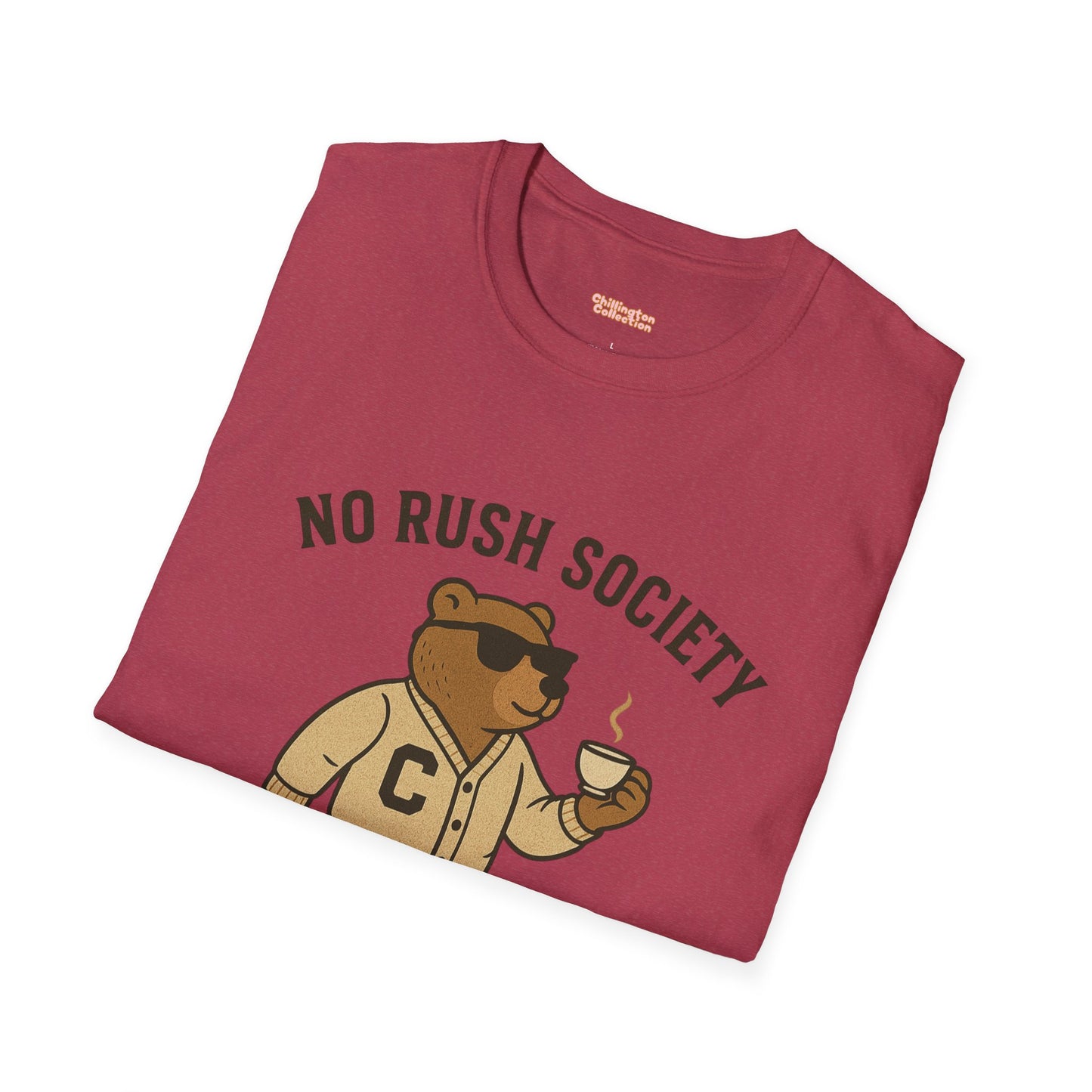 No Rush Society Unisex T-Shirt