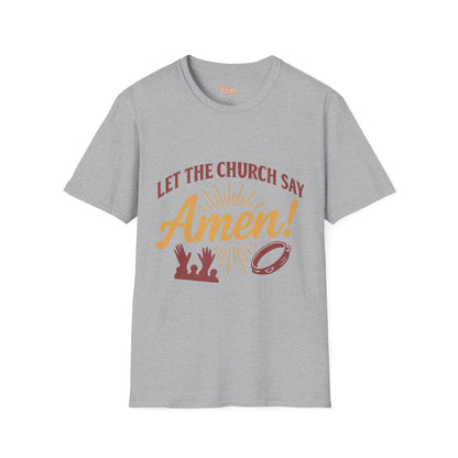 Let the Church Say Amen! Unisex T-shirt
