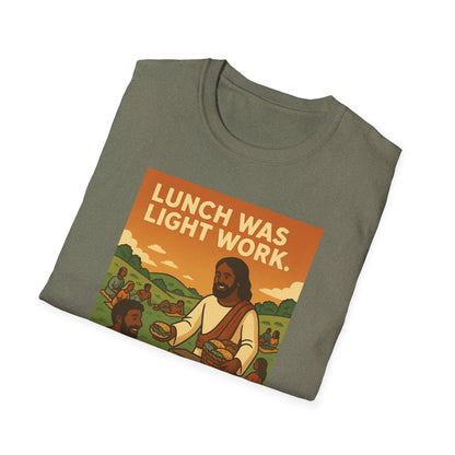 Lunch Was Light Work Unisex T-Shirt