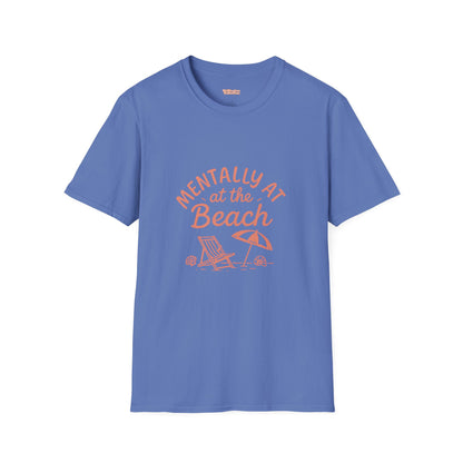 Mentally At The Beach Unisex T-Shirt