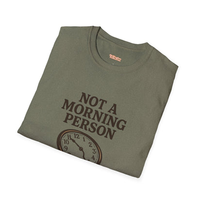 Not a Morning Person Unisex T-Shirt