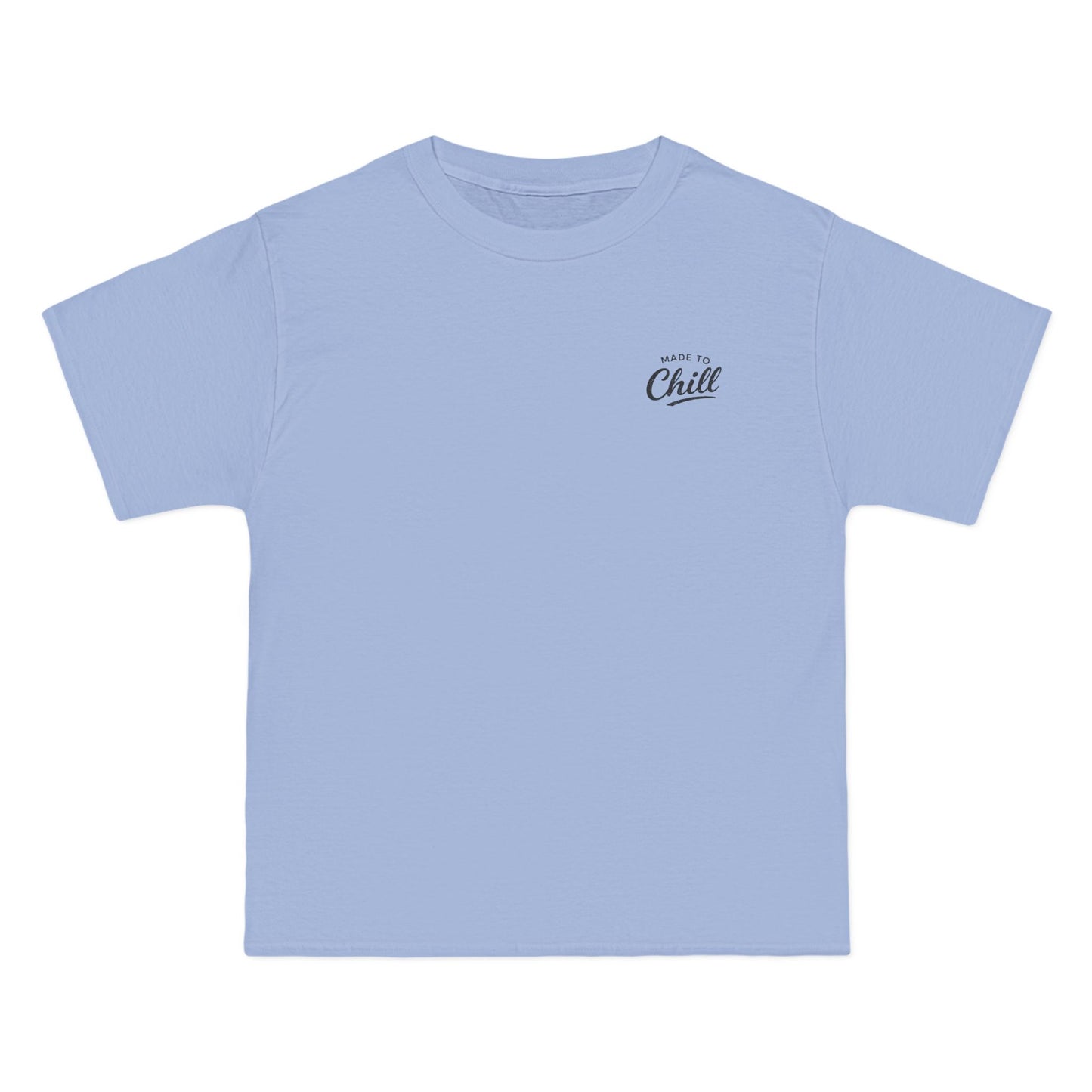 Made to Chill T-Shirt