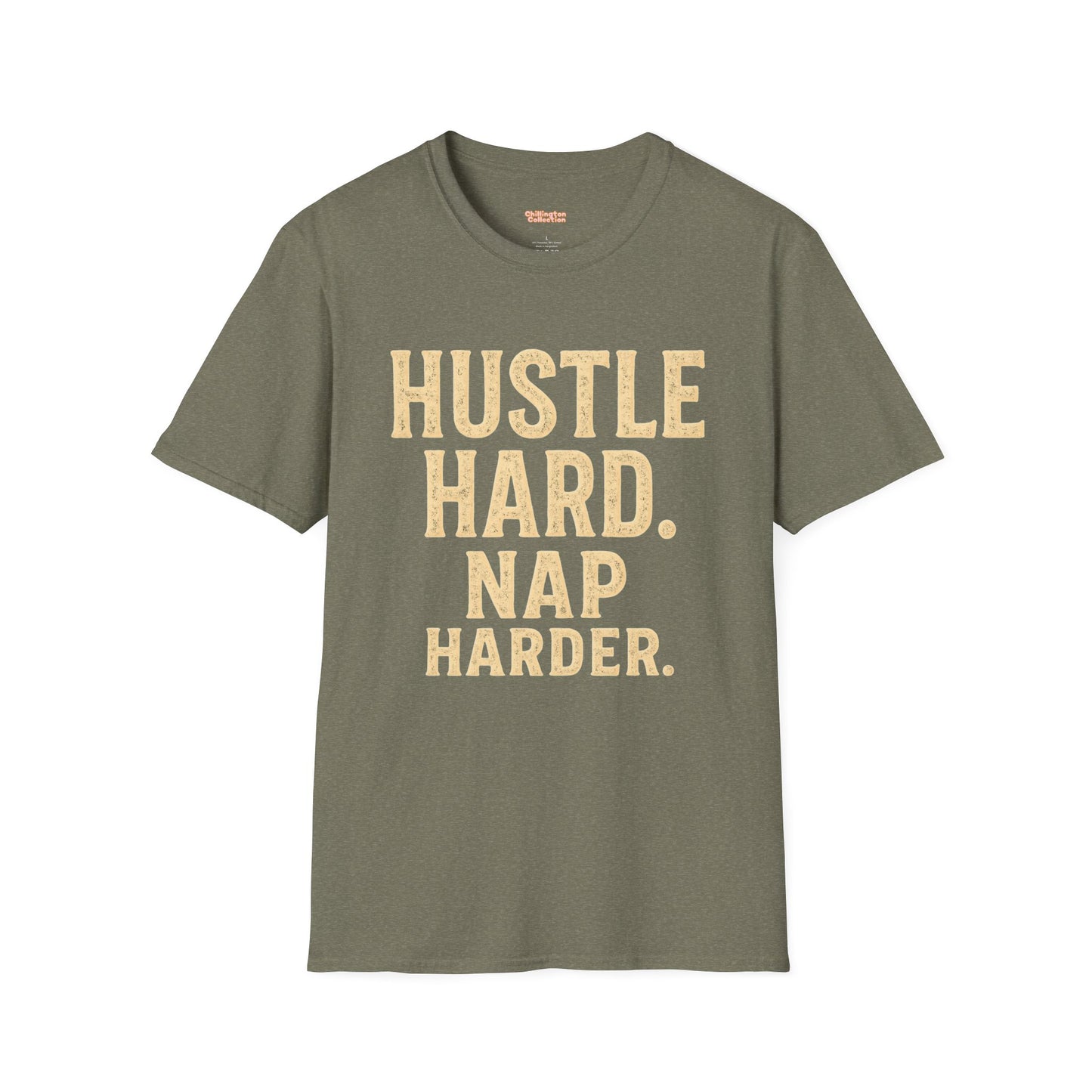 Hustle Hard Nap Harder Unisex T-Shirt
