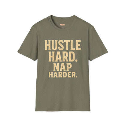 Hustle Hard Nap Harder Unisex T-Shirt