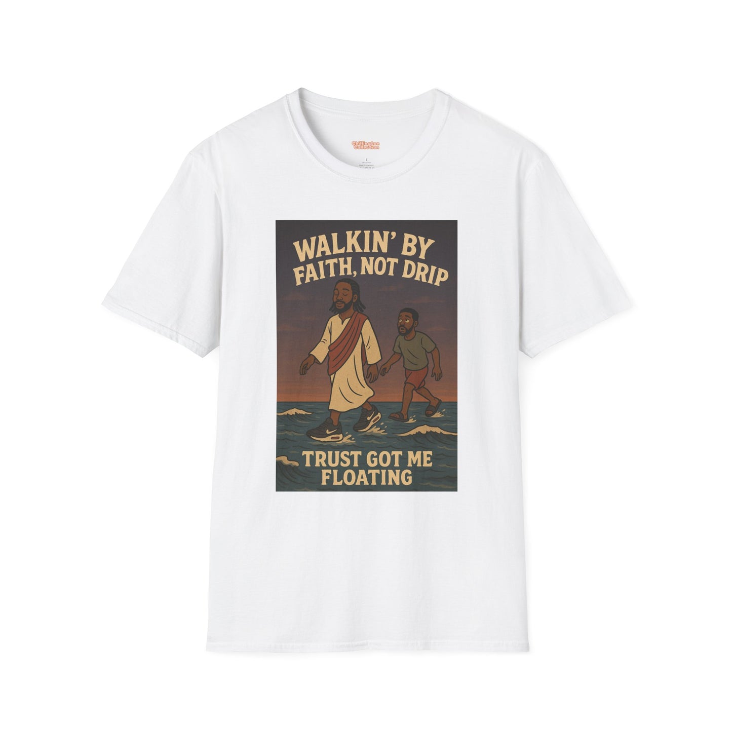 Walking By Faith Not Drip Unisex T-Shirt