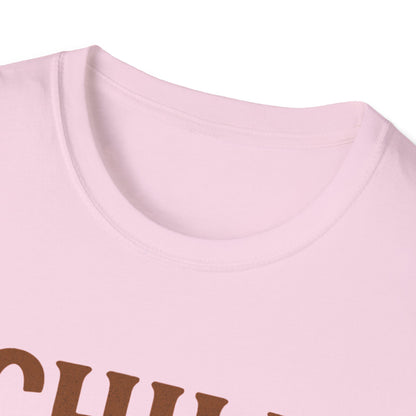 Chill Is A Mindset Unisex T-Shirt