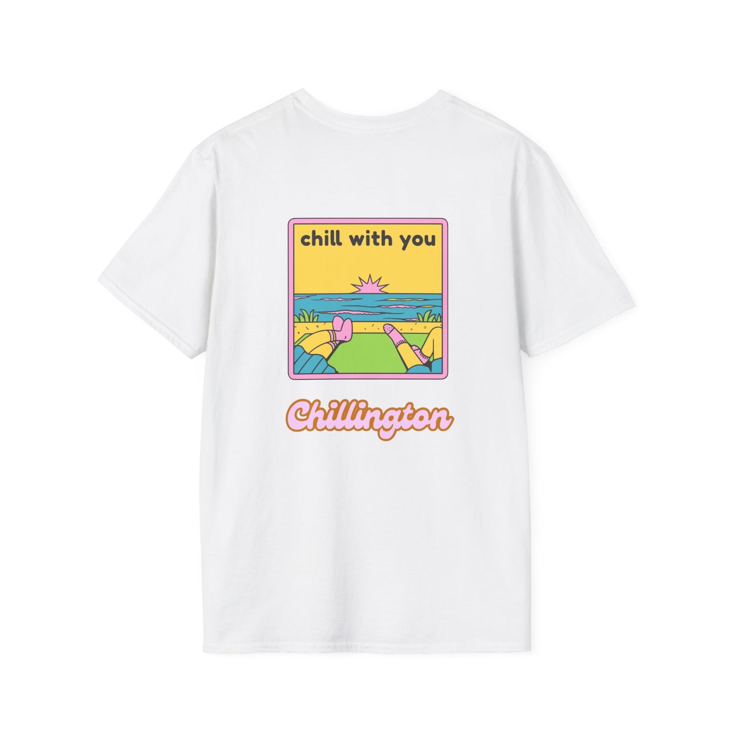 Chill With You Unisex Tee