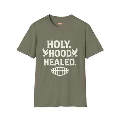 Holy Hood Healed Unisex T-Shirt