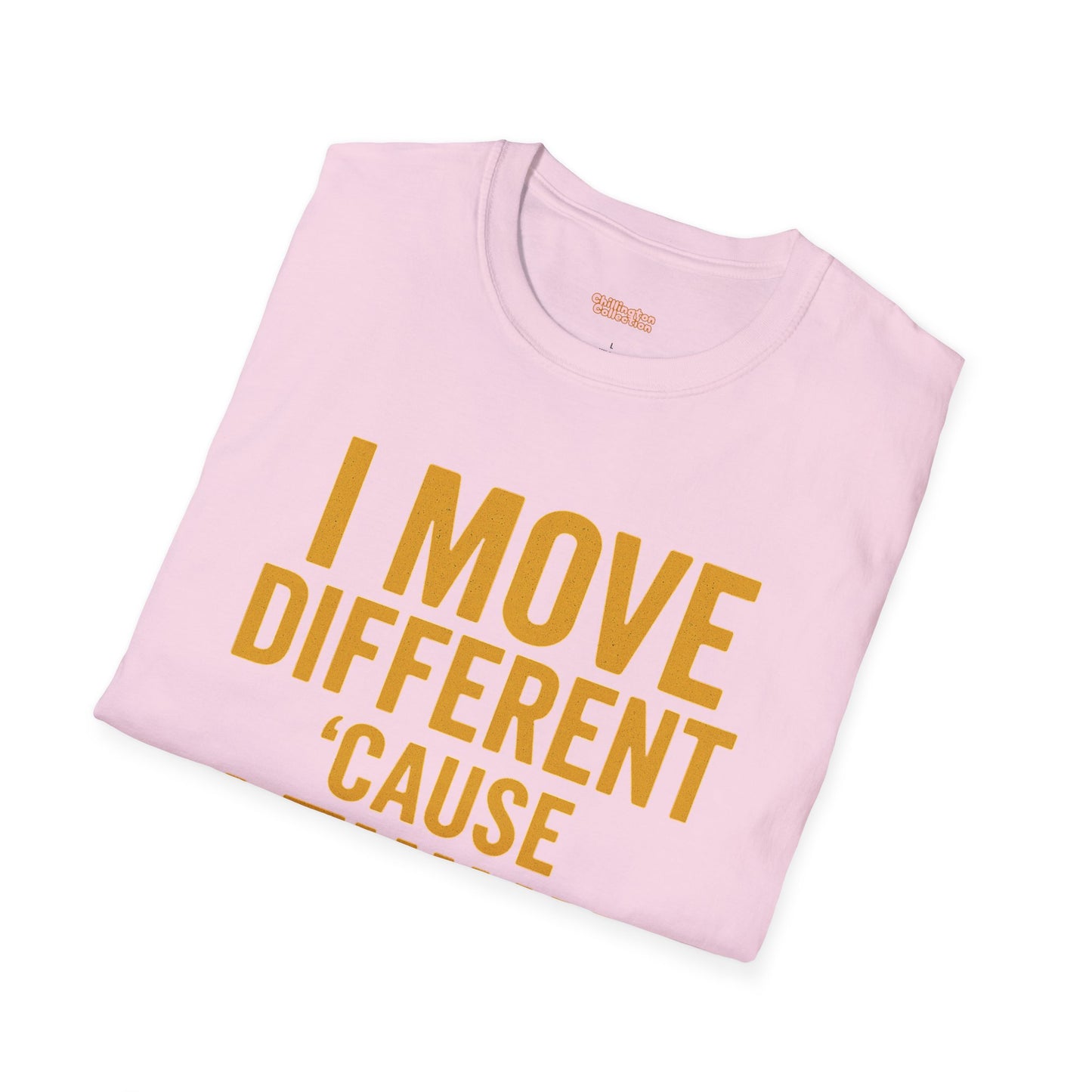 I Move Different Unisex T-Shirt