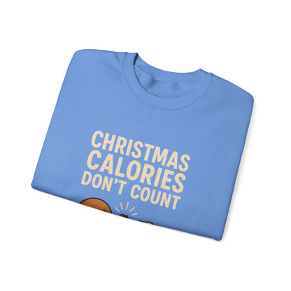 Christmas Calories Don't Count Sweatshirt