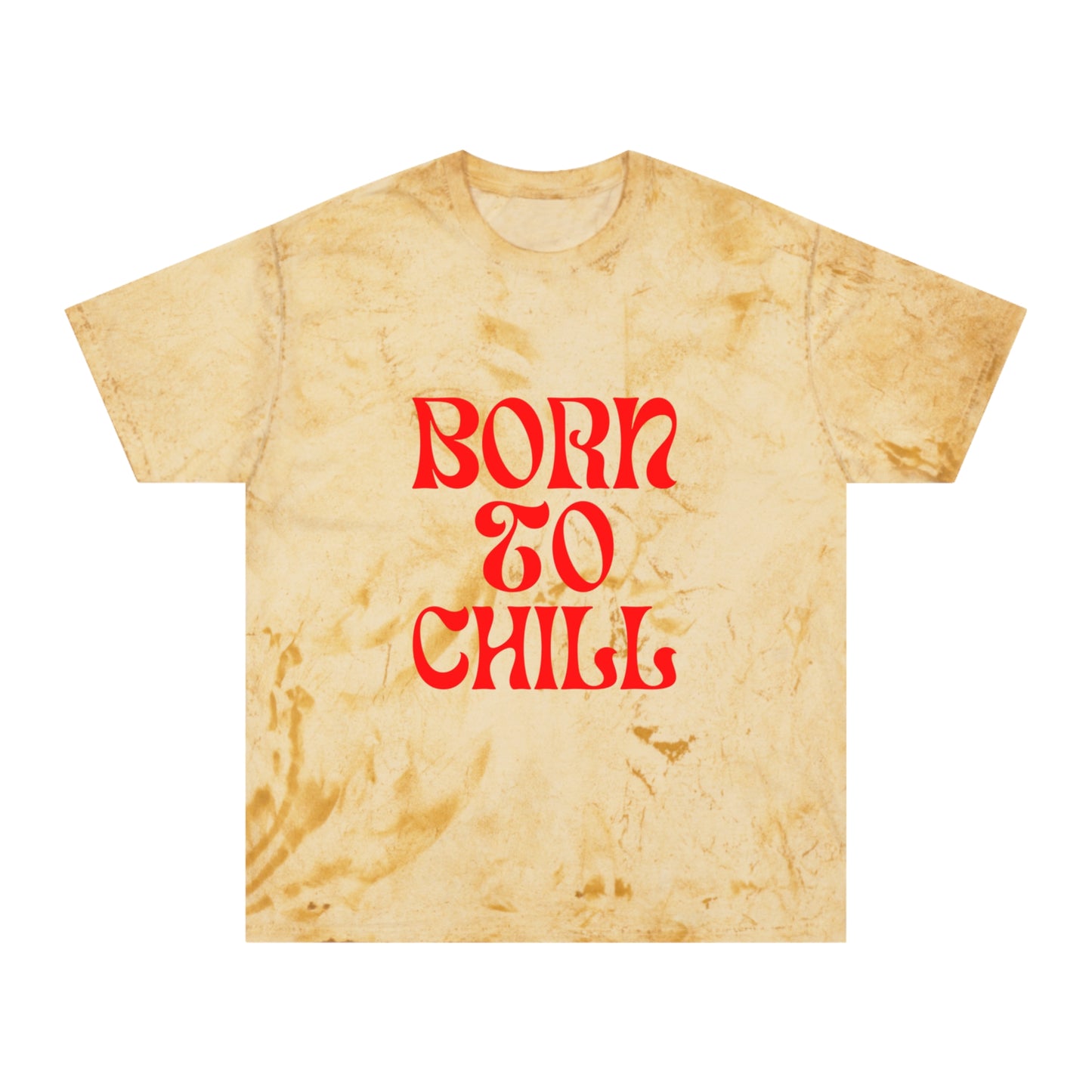 Born to Chill Color Blast T-shirt