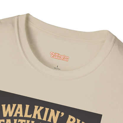 Walking By Faith Not Drip Unisex T-Shirt