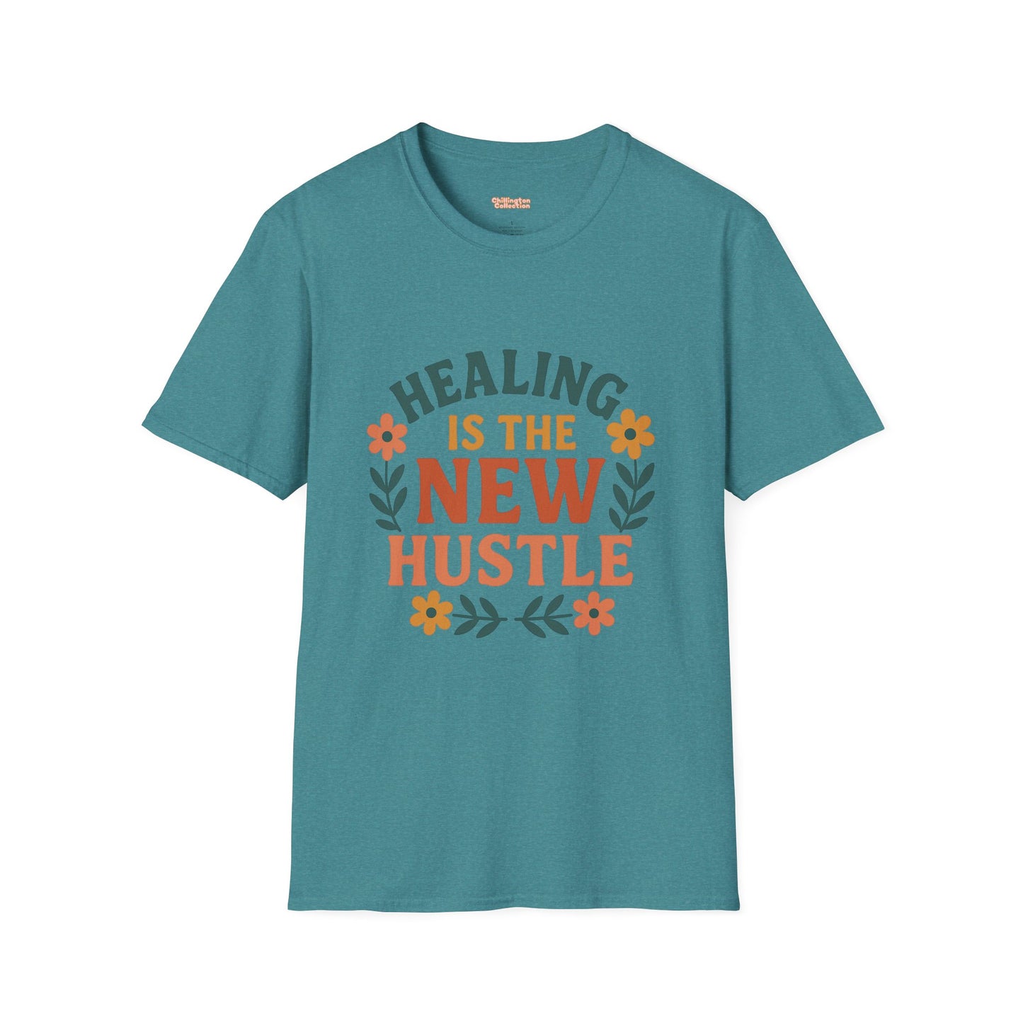 Healing Is The New Hustle Unisex T-Shirt