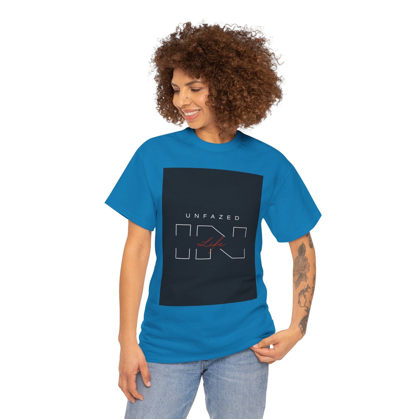 Unfazed in Life  Unisex T-shirt