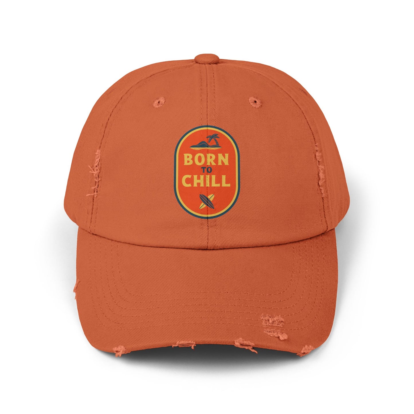 Born to Chill Unisex Distressed Cap