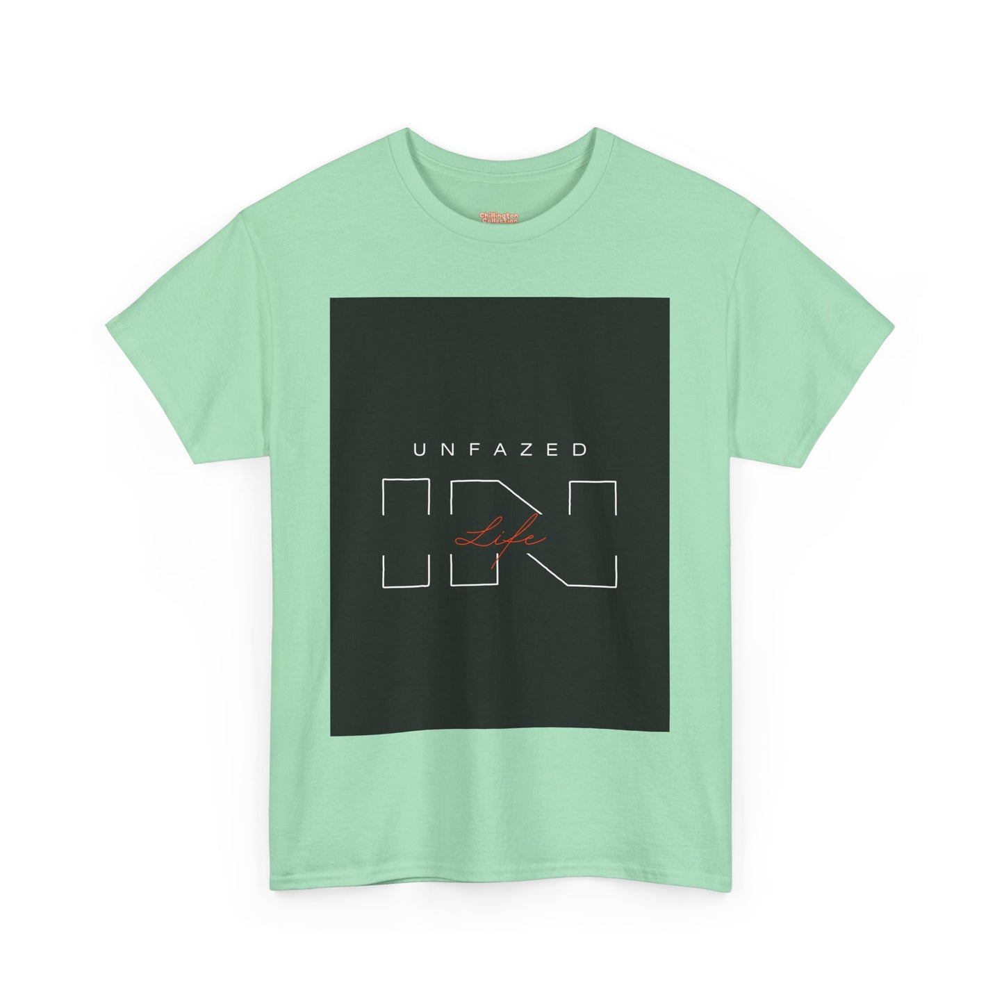 Unfazed in Life  Unisex T-shirt