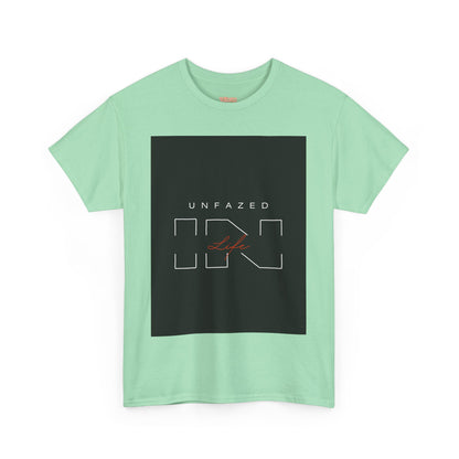 Unfazed in Life  Unisex T-shirt