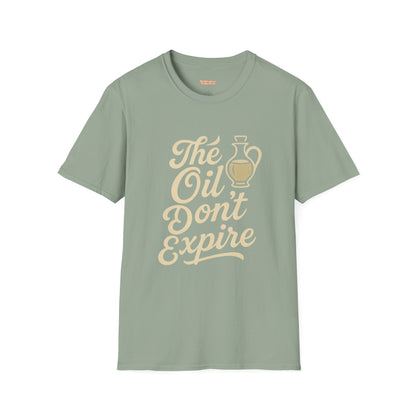 'The Oil Don't Expire' Unisex T-Shirt