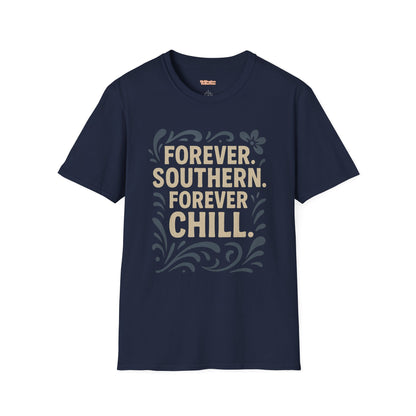 Forever Southern Chill T-Shirt