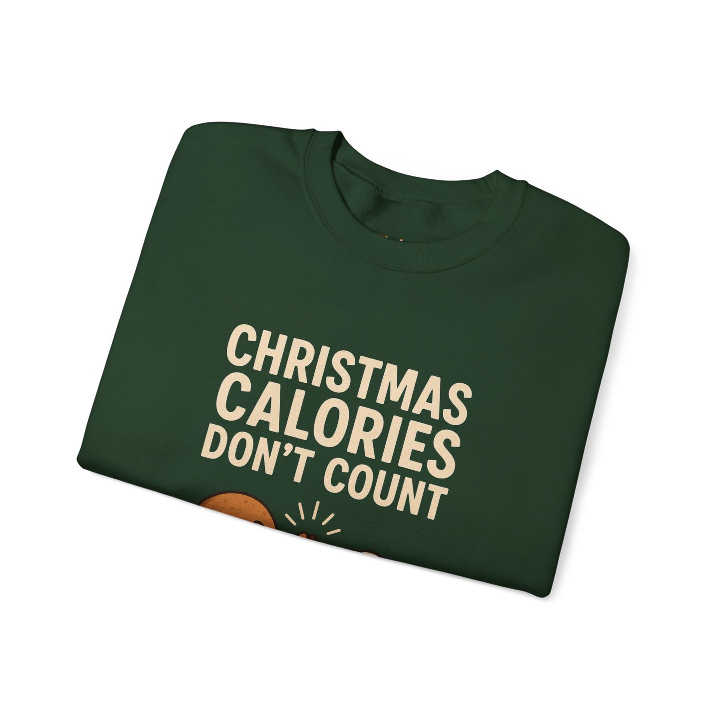 Christmas Calories Don't Count Sweatshirt