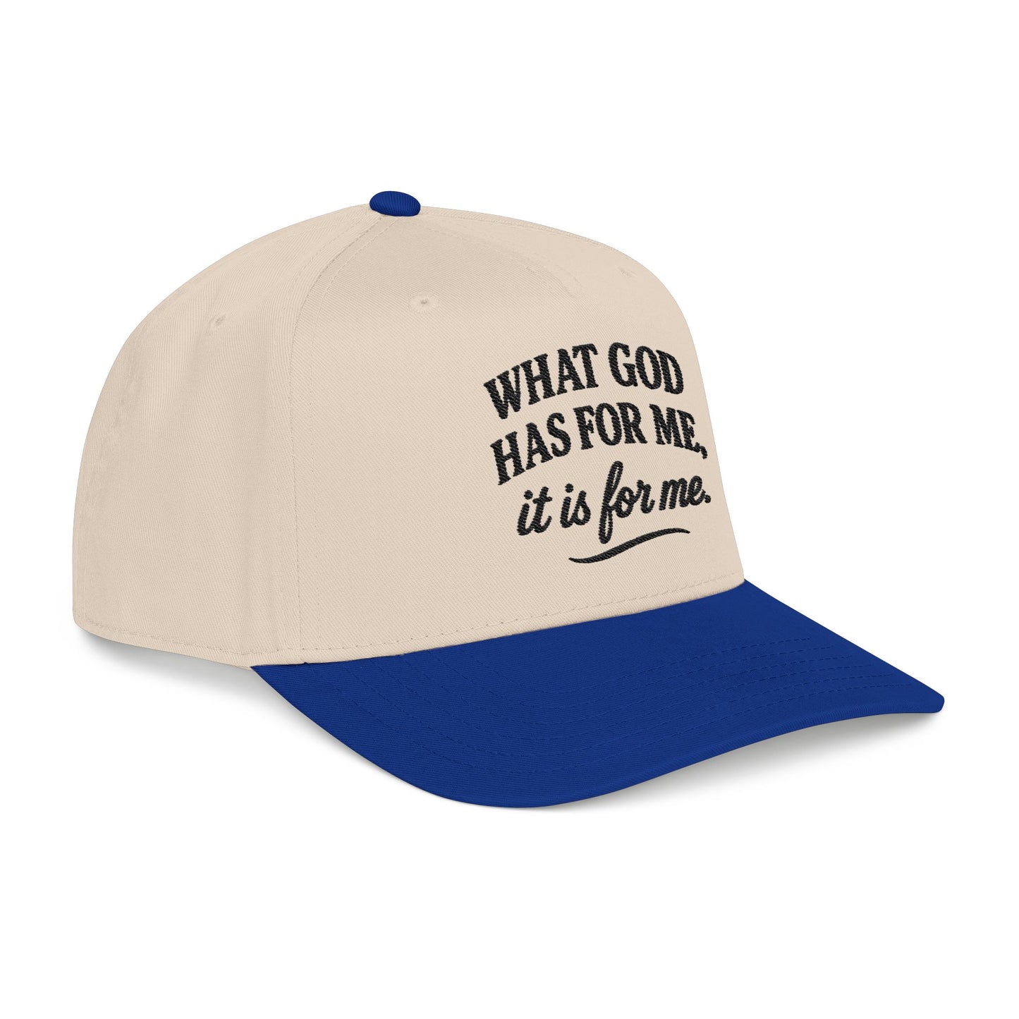 "What God Has For Me" Baseball Cap