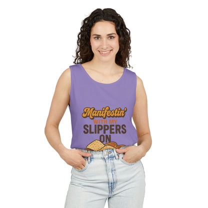 Manifesting in My Slippers tank Top