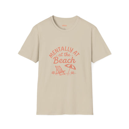 Mentally At The Beach Unisex T-Shirt