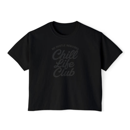 Chill Life Club Women's Boxy T-Shirt