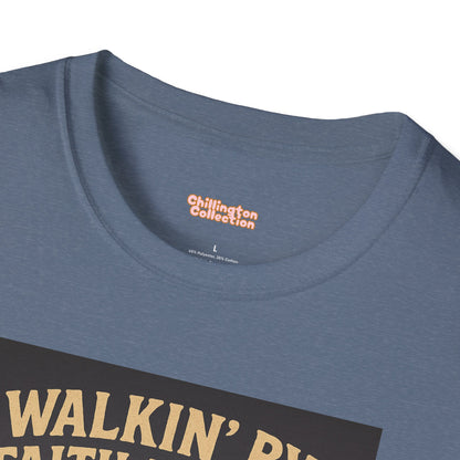 Walking By Faith Not Drip Unisex T-Shirt