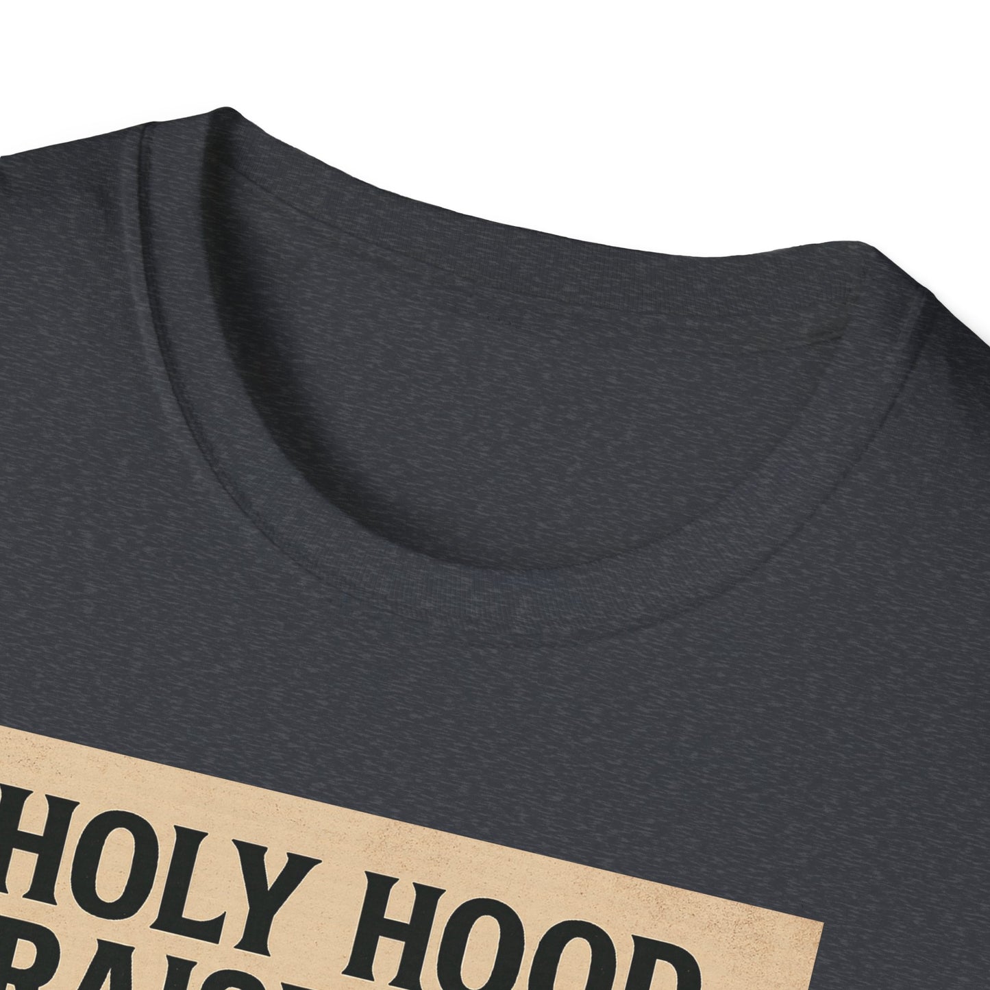 Holy Hood Unisex T-Shirt