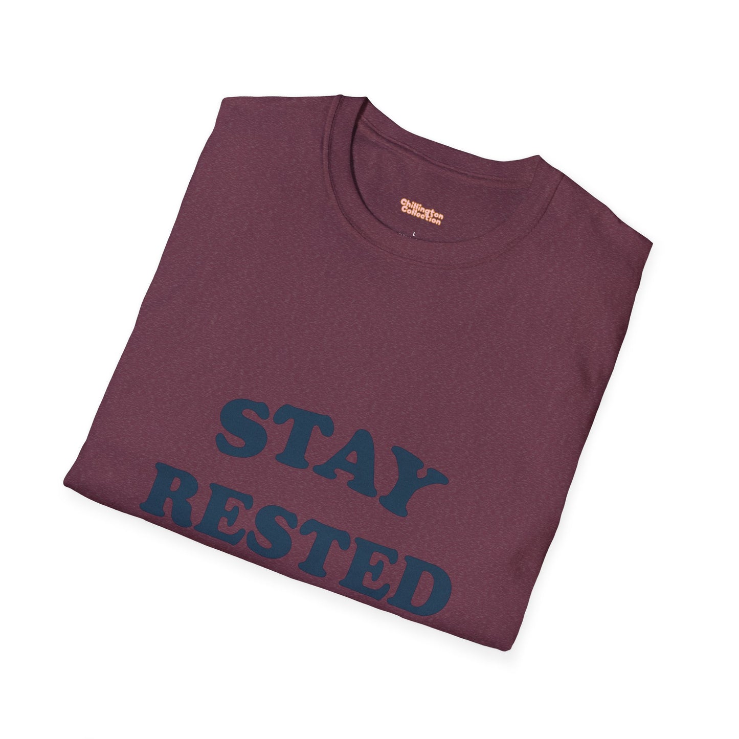 Stay Rested Unisex T-Shirt
