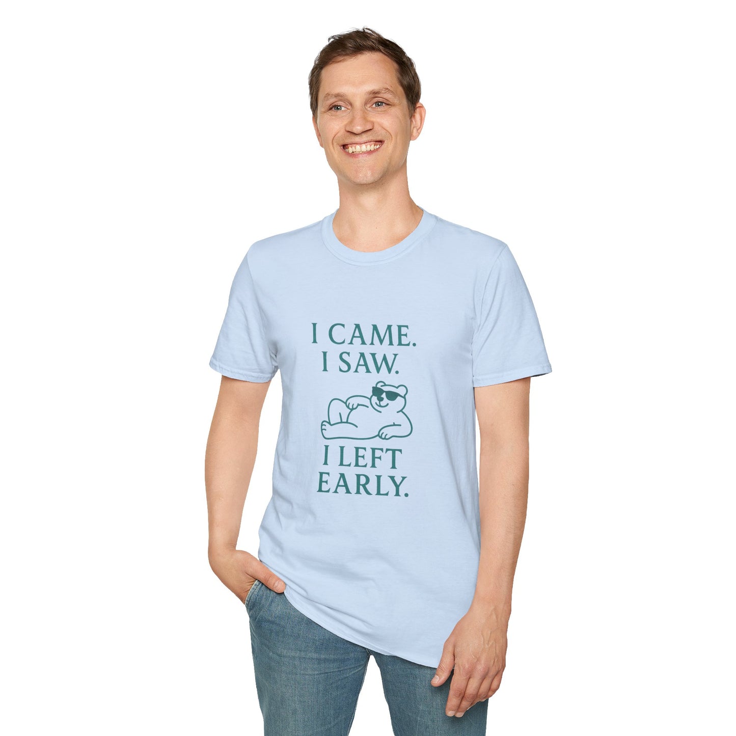 I Came, I Saw, I Left Early Unisex T-Shirt