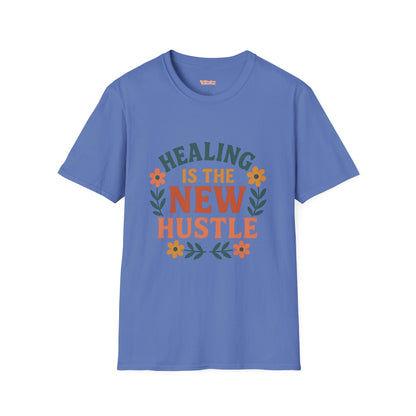 Healing Is The New Hustle Unisex T-Shirt