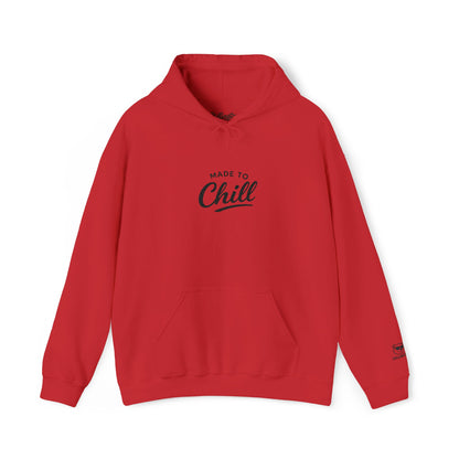 Made To Chill Hoodie