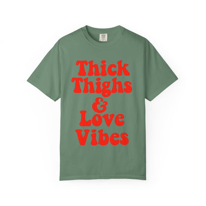 Thick Thighs & Love Vibes T-Shirt