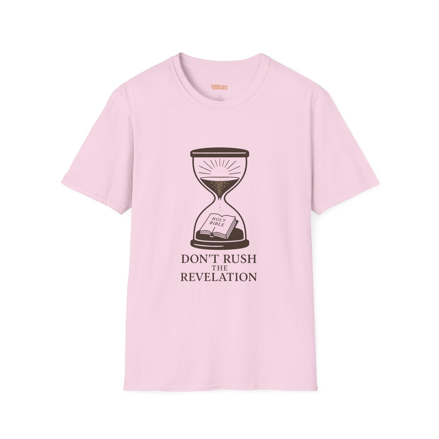 Don't Rush the Revelation Unisex T-Shirt