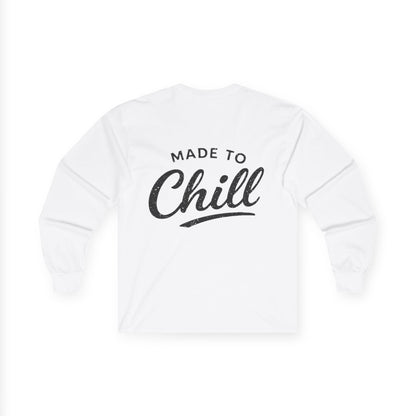 Made to Chill Long Sleeve Tee