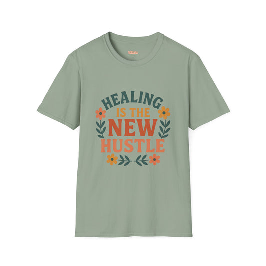 Healing Is The New Hustle Unisex T-Shirt