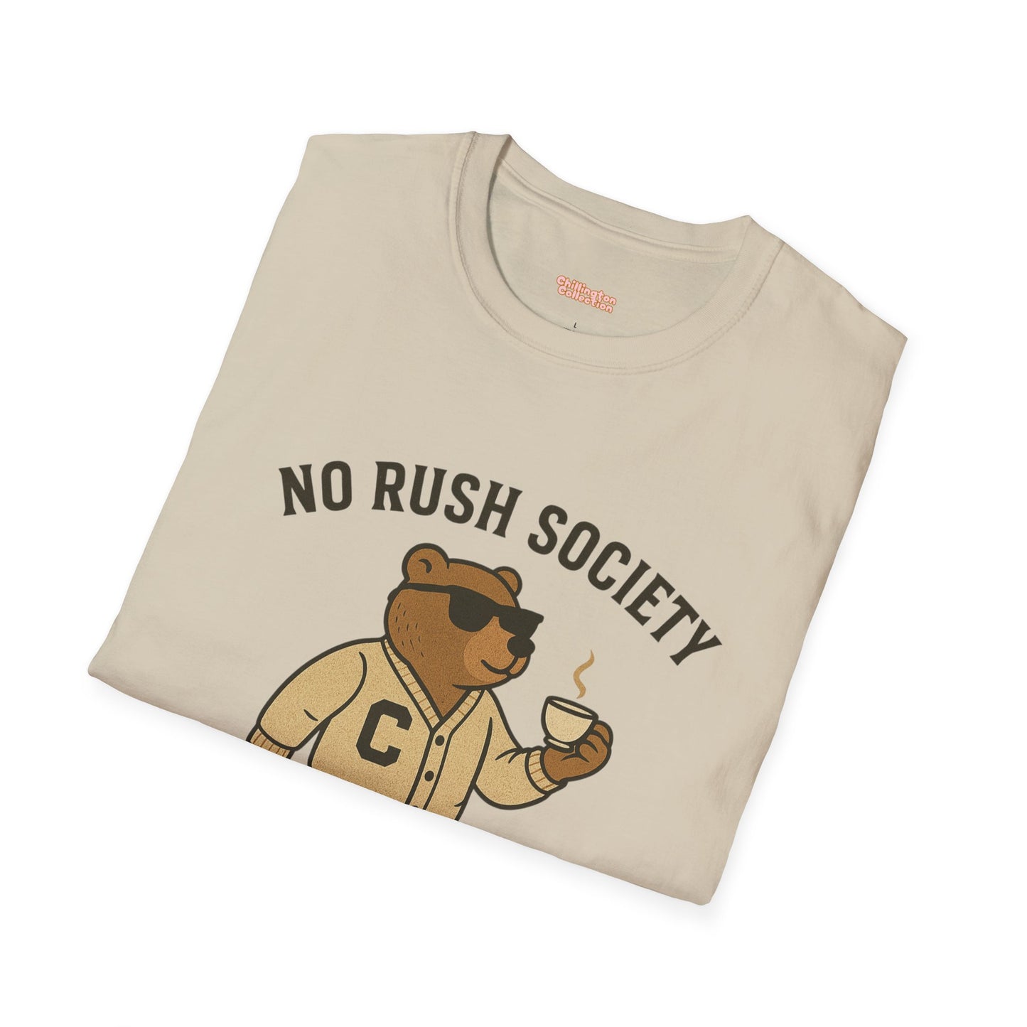 No Rush Society Unisex T-Shirt