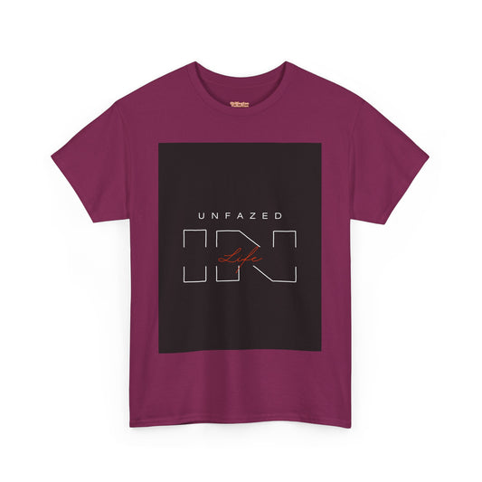 Unfazed in Life  Unisex T-shirt